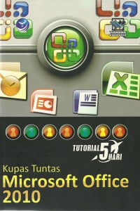 Image of Tutorial 5 Hari: Kupas Tuntas Microsoft Office 2010
