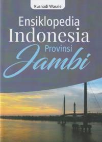Image of Ensiklopedia Indonesia Provinsi JAMBI