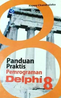 Image of Panduan Praktis Pemograman Delphi 8