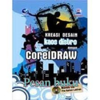 Image of Kreasi Desain Kaos Distro Dengan CorelDraw +cd File Bahan Latihan